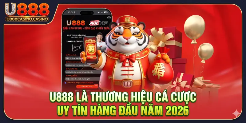 U888 là thương hiệu cá cược uy tín hàng đầu năm 2026 